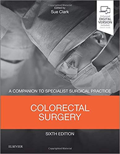 Colorectal Surgery: A Companion to Specialist Surgical Practice 6th Edition